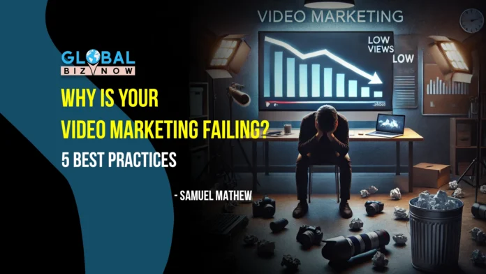 Why's your Video Marketing Failing?