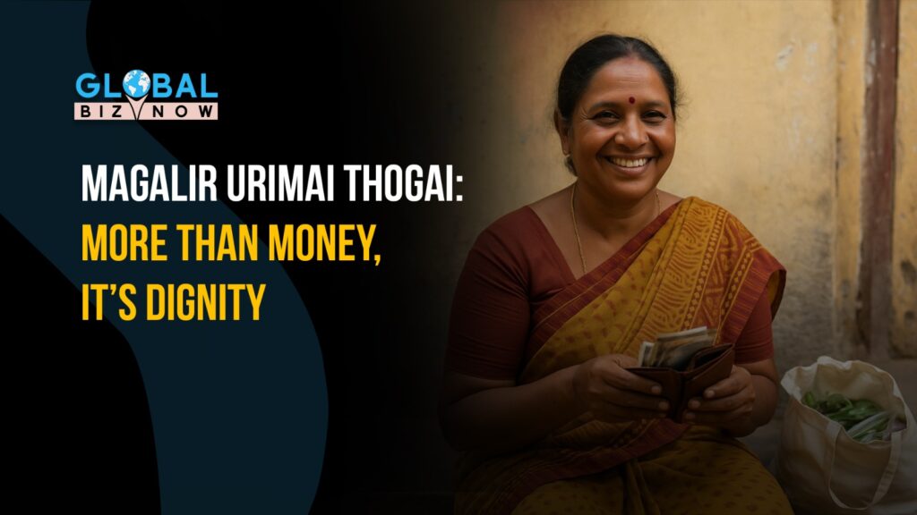 Magalir Urimai Thogai: More Than Money, It’s Dignity